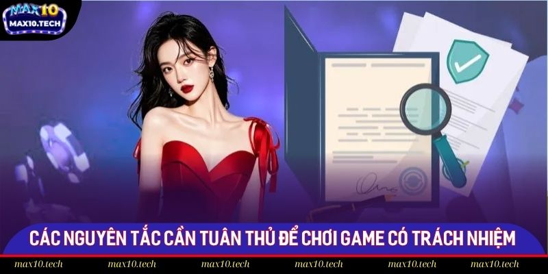 Các nguyên tắc cần tuân thủ để chơi game có trách nhiệm
