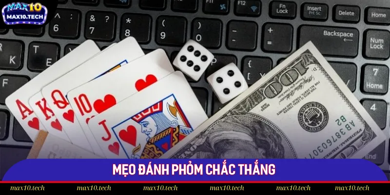 Bí Quyết Chinh Phục Game Bài Phỏm Max10 Đỉnh Cao 2025 3 Một số chiến thuật hiệu quả