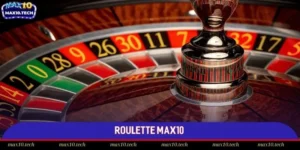 Roulette Max10: Áp Dụng Bí Quyết Nào Để Tối Ưu Lợi Nhuận?
